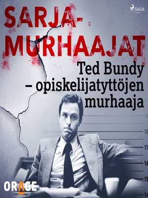 cover image of Ted Bundy &#8211; opiskelijatyttöjen murhaaja
